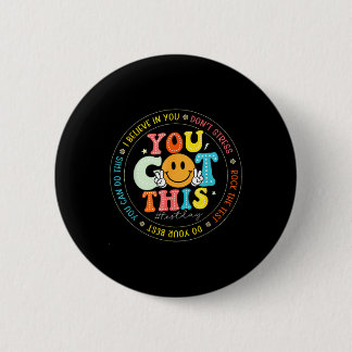 Test Day You Got This Rock The Test Teacher Testin 2 Inch Round Button