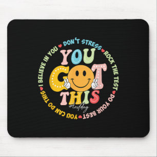 Test Day You Got This Rock The Test Teacher Testin Mouse Pad