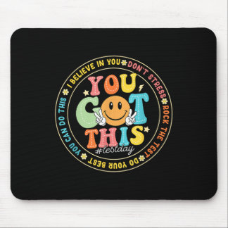 Test Day You Got This Rock The Test Teacher Testin Mouse Pad