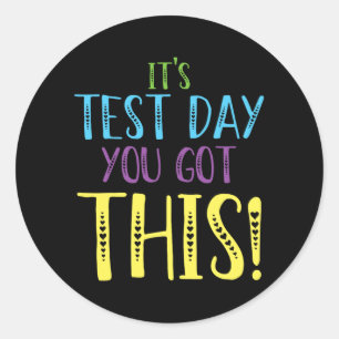Test Day You Got This Shirt Teacher Testing Day  Classic Round Sticker