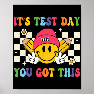 Test Day You Got This Teacher Student Test Day Poster