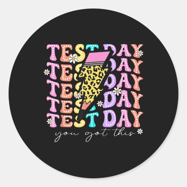 Test Day You Got This Teacher Testing Day Boys Kid Classic Round Sticker (Front)