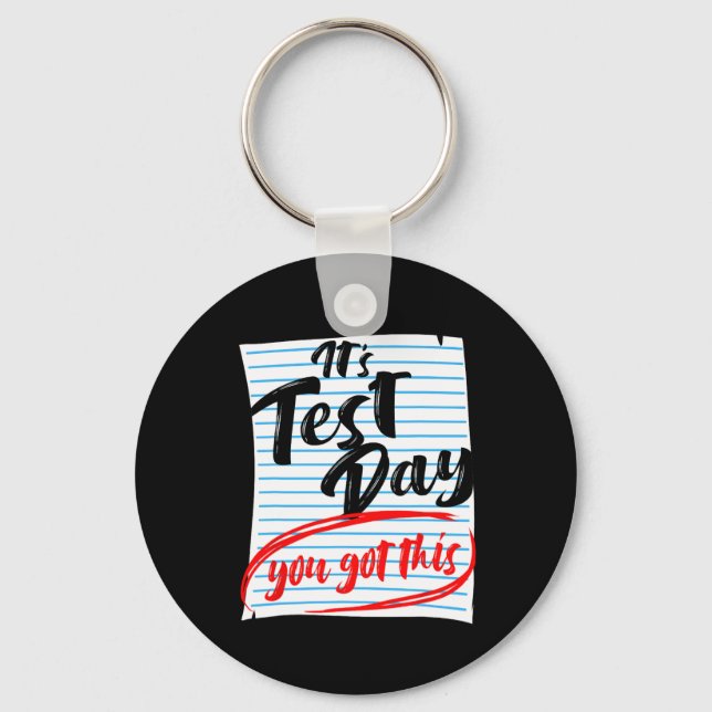 Test Day You Got This Teacher Testing  Keychain (Front)