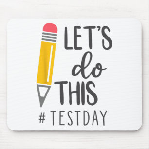 Test Day You Got This Testing Day Teacher Student  Mouse Pad