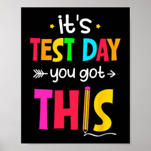 Test Day You Got This Testing Day Teacher Student  Poster