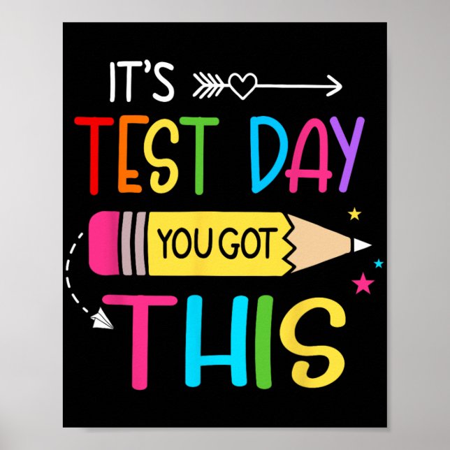 Test Day You Got This Testing Day Teacher Student  Poster (Front)