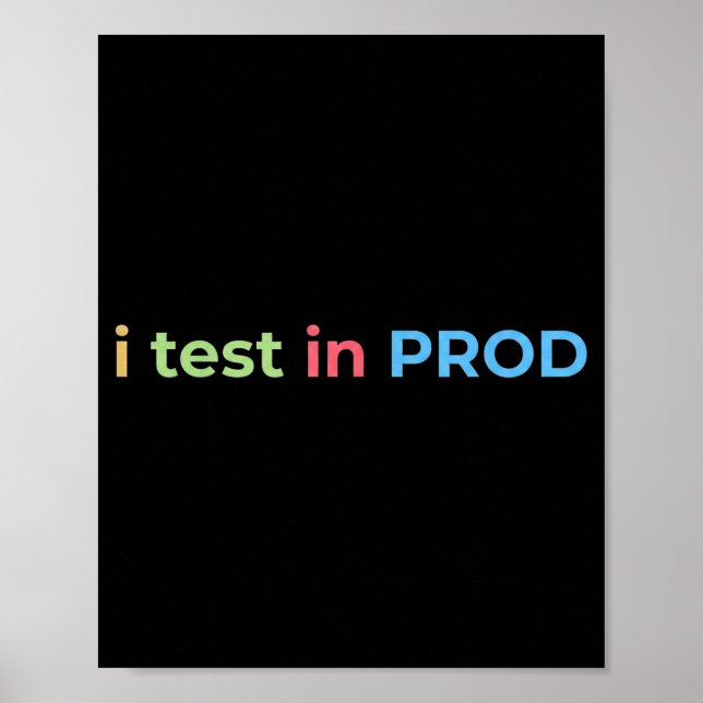 Test in Prod Coding Funny Humour Joke Engineer Poster (Front)