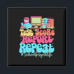 Test Score Report Repeat Back To School School Psy Magnet<br><div class="desc">Test Score Report Repeat Back To School School Psychologist</div>
