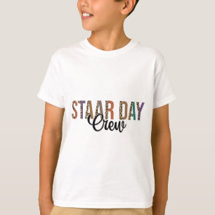 Test Staar Day Crew Mode On Teacher Testing Ideas T-Shirt