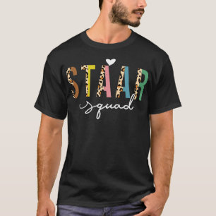 Test STAAR Day Squad Teacher Teaching Testing Day T-Shirt