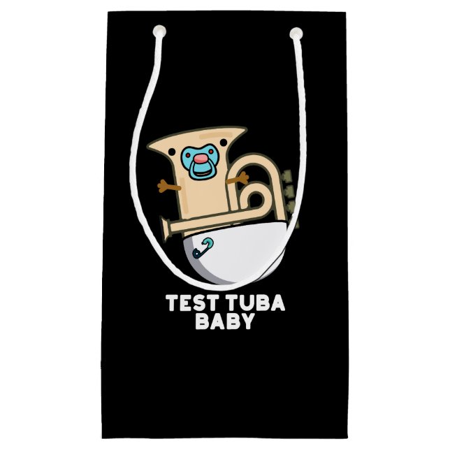 Test Tuba Baby Funny Science Tuba Pun Dark BG Small Gift Bag (Front)