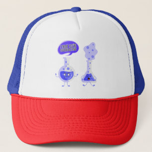 Test Tube Chemistry I Think You're Overreacting Trucker Hat