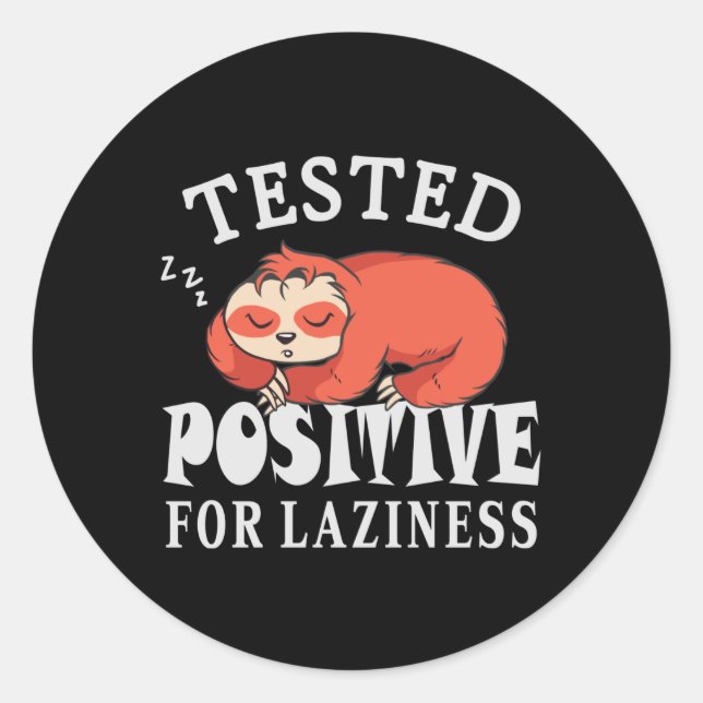 Testé positif pour la paresse Sticker Carré Sloth (Devant)