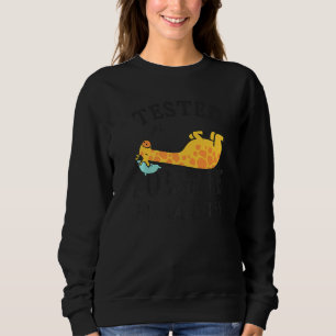 Tested positive for laziness Lazy Giraffe Doing N Sweatshirt