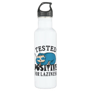 Tested positive for laziness Sloth 710 Ml Water Bottle