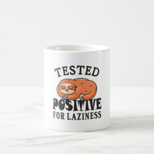 Tested positive for laziness Sloth Coffee Mug
