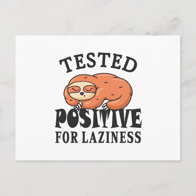 Tested positive for laziness Sloth Postcard (Front)