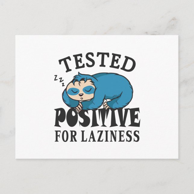 Tested positive for laziness Sloth Postcard (Front)