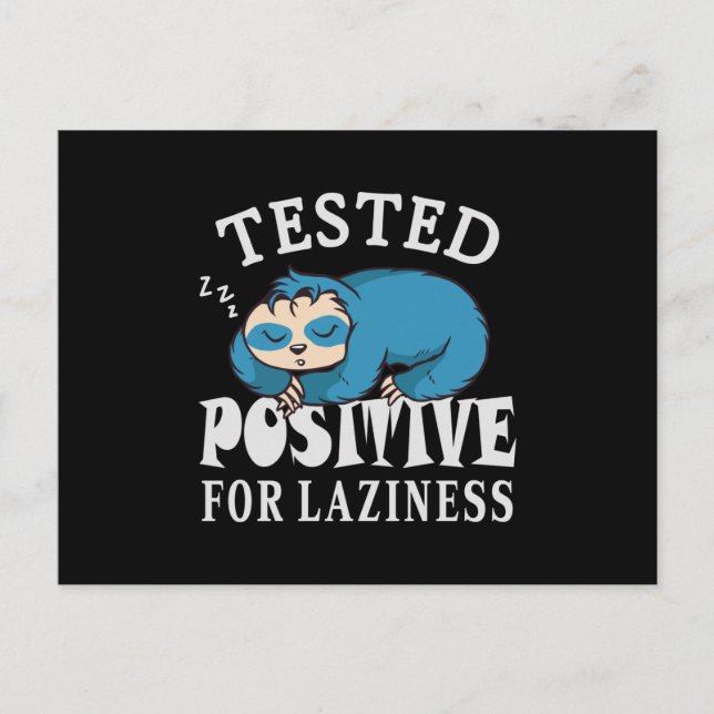 Tested positive for laziness Sloth Postcard (Front)
