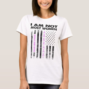 testicular cancer survivor i am not most women T-Shirt