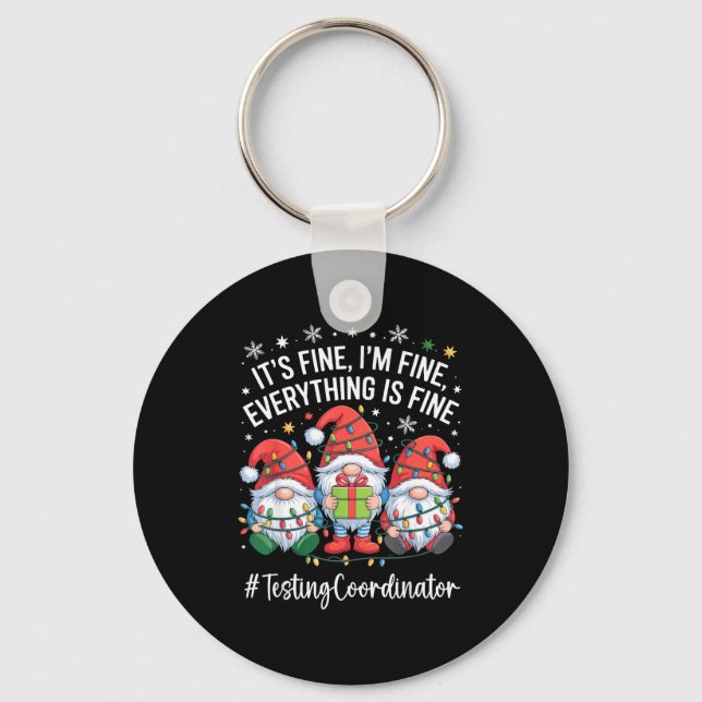 Testing Coordinator Gnome Everything Is Fine Funny Keychain (Front)