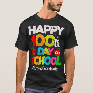 Testing Coordinator Happy 100th Day Of School Appr T-Shirt