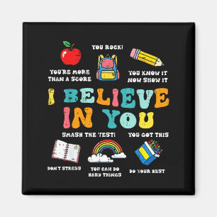 Testing Day Believe in State Test Teacher Women Magnet