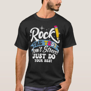 Testing Day Dont Stress Just Do Your Best T-Shirt