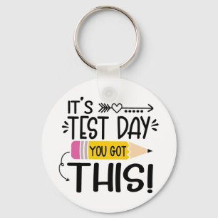 Testing Day It's Test Day You Got This Teacher Stu Keychain