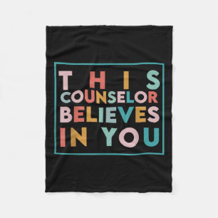 Testing Day Motivational This Counselor Believes I Fleece Blanket
