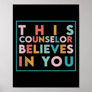 Testing Day Motivational This Counselor Believes I Poster