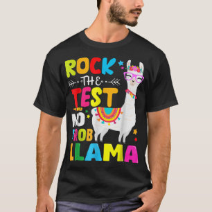 Testing Day Rock The Test Teaching No Prob Llama T T-Shirt
