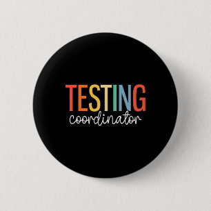 Testing Day School Teacher Admins Testing Coordina 2 Inch Round Button