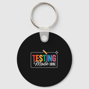 Testing Mode On Testing Day Keychain