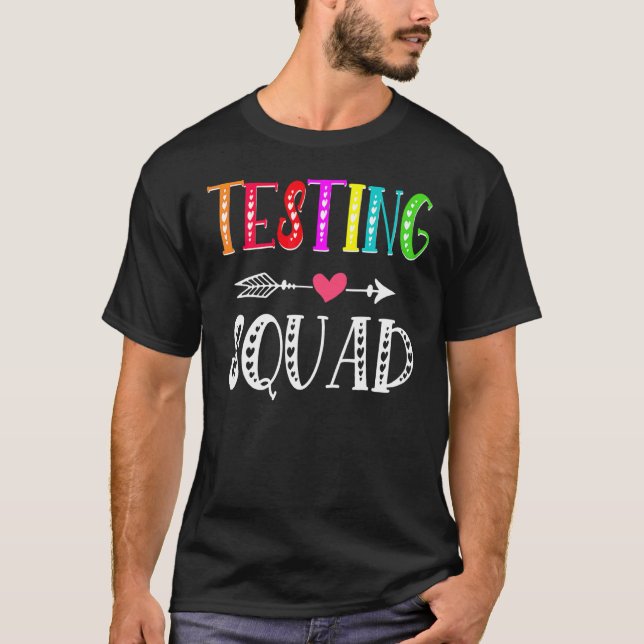 Testing Squad Costume Test Day Graduation Teacher  T-Shirt (Front)