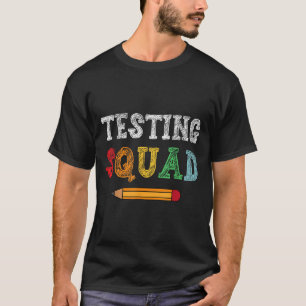 Testing Squad Costume Test Day Teacher Student Fun T-Shirt