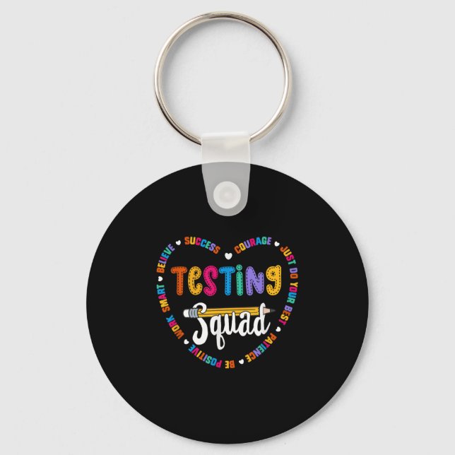 Testing Squad Motivational Test Day Words Heart Te Keychain (Front)