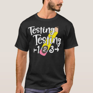 Testing Test Day  Funny School Professor Teacher J T-Shirt