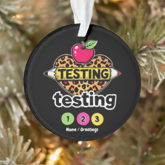 Testing Testing 123 Guide to Successful Test Day Ornament