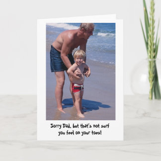 Testing the surf with Dad Card