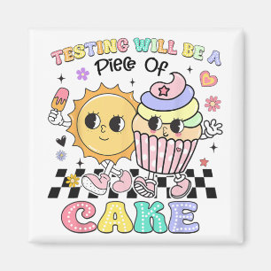 Testing Will Be A Piece Of Cake You Got This Test  Magnet