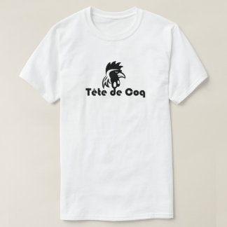 Tète de Coq  T-Shirt