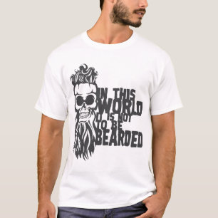 tete_mort_hipster_barbu_citation_sentiments_art_ba T-Shirt