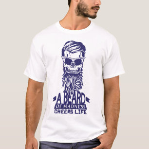 tete_mort_hipster_citation_barbe_madness_cheers_li T-Shirt