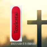 Tetelestai Christian  Skateboard<br><div class="desc">It Is Finished,  Tetelestai. Cool Christian Skateboard Collection. Red and Black. Customizable—Use the "Personalize It" Tab to change text or image.</div>