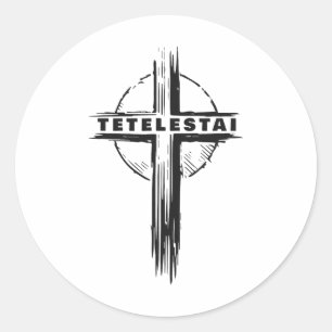 Tetelestai – Pover Easter Cross Jesus Christ Faith Classic Round Sticker