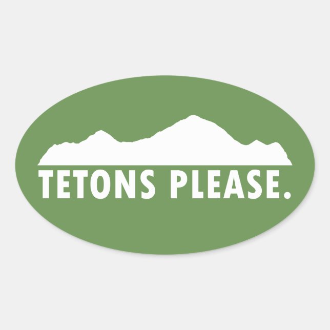 Tetons Please Oval Sticker (Front)