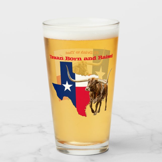 Texan Born and Raised, Beer Glass (Front Filled)