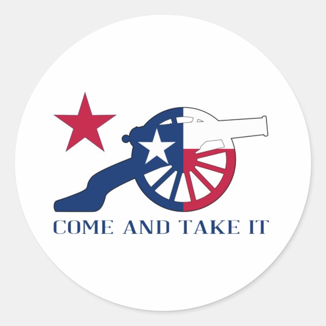 Texan Cannon Come And Take It Classic Round Sticker (Front)
