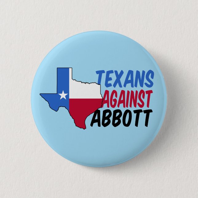 Texans Against Greg Abbott 2 Inch Round Button (Front)